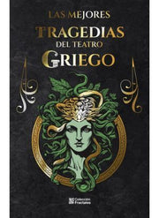 Portada del libro LAS MEJORES TRAGEDIAS DEL TEATRO GRIEGO - Compralo en ByAnaCeci.com