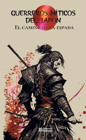 Portada del libro GUERREROS MÍTICOS DEL JAPÓN - Compralo en ByAnaCeci.com