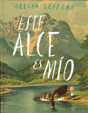 Portada del libro ESTE ALCE ES MÍO - Compralo en ByAnaCeci.com