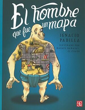 Portada del libro EL HOMBRE QUE FUE UN MAPA - Compralo en ByAnaCeci.com