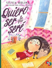 Portada del libro QUIERO SER LA QUE SERÉ - Compralo en ByAnaCeci.com