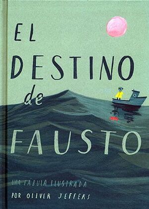 Portada del libro EL DESTINO DE FAUSTO - Compralo en ByAnaCeci.com