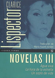 Portada del libro NOVELAS III. AGUA VIVA - LA HORA DE LA ESTRELLA - UN SOPLO DE VIDA - Compralo en ByAnaCeci.com
