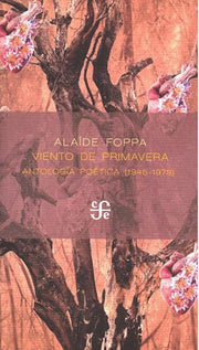 Portada del libro VIENTO DE PRIMAVERA. ANTOLOGÍA POÉTICA (1945-1979) - Compralo en ByAnaCeci.com