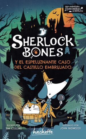Portada del libro SHERLOCK BONES Y EL ESPELUZNANTE CASO DEL CASTILLO EMBRUJADO - Compralo en ByAnaCeci.com