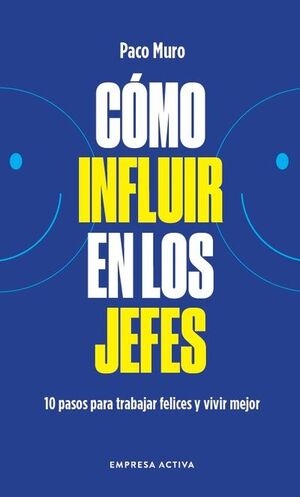Portada del libro COMO INFLUIR EN LOS JEFES - Compralo en ByAnaCeci.com