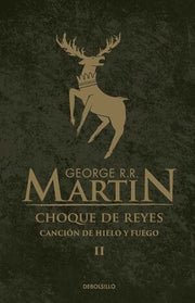 Portada del libro JUEGO DE TRONOS 2: CHOQUE DE REYES (CANCION DE HIELO Y FUEGO) - Compralo en ByAnaCeci.com