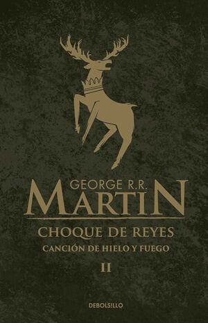 Portada del libro JUEGO DE TRONOS 2: CHOQUE DE REYES (CANCION DE HIELO Y FUEGO) - Compralo en ByAnaCeci.com