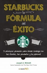 Portada del libro STARBUCKS: LA FORMULA DEL EXITO - Compralo en ByAnaCeci.com