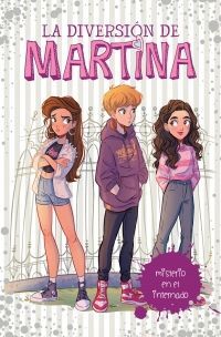 Portada del libro DIVERSION DE MARTINA 5: MISTERIO EN EL INTERNADO - Compralo en ByAnaCeci.com