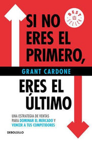 Portada del libro SI NO ERES EL PRIMERO, ERES EL ULTIMO - Compralo en ByAnaCeci.com