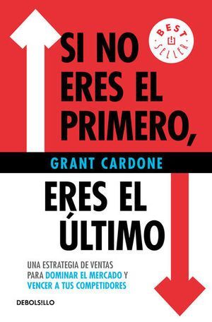 Portada del libro SI NO ERES EL PRIMERO, ERES EL ULTIMO - Compralo en ByAnaCeci.com