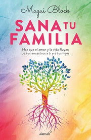 Portada del libro SANA TU FAMILIA - Compralo en ByAnaCeci.com