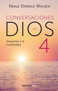 Portada del libro CONVERSACIONES CON DIOS 4: DESPERTAR A LA HUMANIDAD - Compralo en ByAnaCeci.com