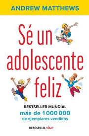 Portada del libro SÉ UN ADOLESCENTE FELIZ - Compralo en ByAnaCeci.com