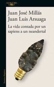 Portada del libro VIDA CONTADA POR UN SAPIENS A UN NEANDERTAL - Compralo en ByAnaCeci.com