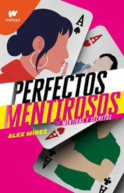 Portada del libro PERFECTOS MENTIROSOS 1: MENTIRAS Y SECRETOS - Compralo en ByAnaCeci.com