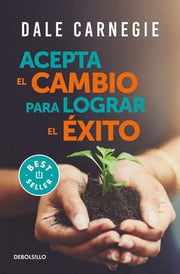 Portada del libro ACEPTA EL CAMBIO PARA LOGRAR EL ÉXITO - Compralo en ByAnaCeci.com