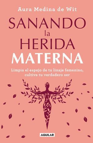 Portada del libro SANANDO LA HERIDA MATERNA - Compralo en ByAnaCeci.com