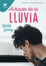 Portada del libro A TRAVES DE LA LLUVIA - Compralo en ByAnaCeci.com