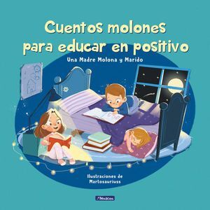 Portada del libro CUENTOS GENIALES PARA EDUCAR EN POSITIVO - Compralo en ByAnaCeci.com