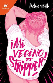 Portada del libro MI VECINO ES STRIPPER - Compralo en ByAnaCeci.com