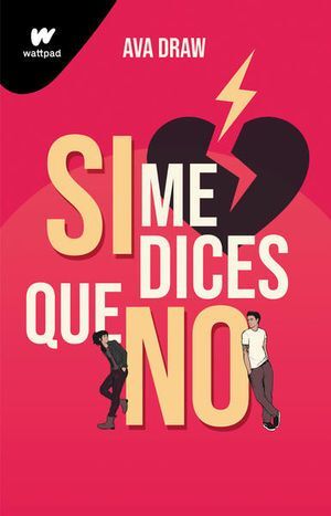 Portada del libro SI ME DICES QUE NO - Compralo en ByAnaCeci.com