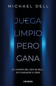 Portada del libro JUEGA LIMPIO PERO GANA - Compralo en ByAnaCeci.com