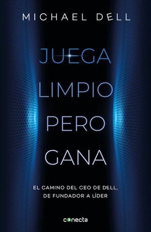 Portada del libro JUEGA LIMPIO PERO GANA - Compralo en ByAnaCeci.com