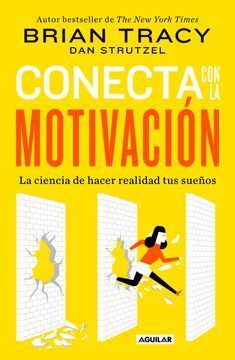 Portada del libro CONECTA CON LA MOTIVACIÓN - Compralo en ByAnaCeci.com