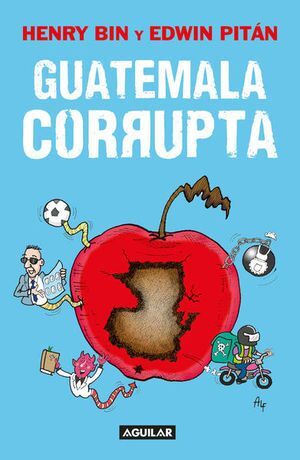 Portada del libro GUATEMALA CORRUPTA - Compralo en ByAnaCeci.com