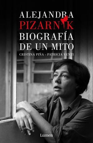 Portada del libro ALEJANDRA PIZARNIK. BIOGRAFIA DE UN MITO - Compralo en ByAnaCeci.com