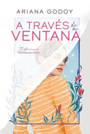 Portada del libro A TRAVES DE MI VENTANA ILUSTRADO - Compralo en ByAnaCeci.com