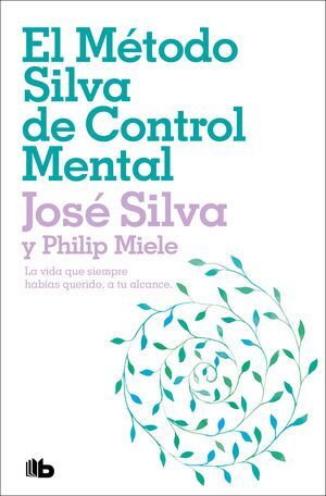 Portada del libro EL MÉTODO SILVA DE CONTROL MENTAL - Compralo en ByAnaCeci.com