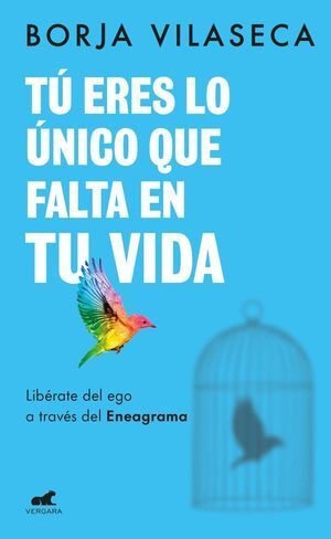 Portada del libro TU ERES LO UNICO QUE FALTA EN TU VIDA - Compralo en ByAnaCeci.com