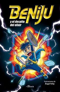 Portada del libro BENIJU Y EL DESAFIO DEL ELIXIR - Compralo en ByAnaCeci.com