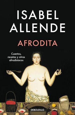 Portada del libro AFRODITA. CUENTOS, RECETAS Y OTROS AFRODISÍACOS - Compralo en ByAnaCeci.com