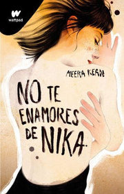 Portada del libro NO TE ENAMORES 1: NO TE ENAMORES DE NIKA - Compralo en ByAnaCeci.com