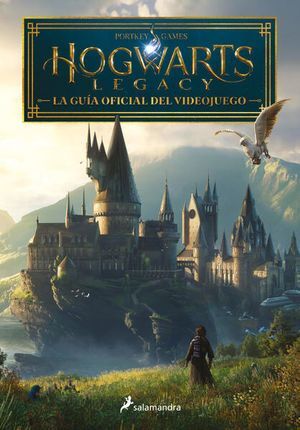 Portada del libro HOGWARTS LEGACY. LA GUÍA OFICIAL DEL VIDEOJUEGO - Compralo en ByAnaCeci.com