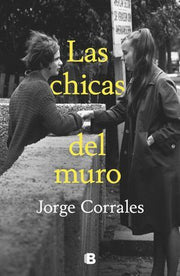 Portada del libro LAS CHICAS DEL MURO - Compralo en ByAnaCeci.com