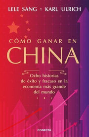 Portada del libro COMO GANAR EN CHINA - Compralo en ByAnaCeci.com