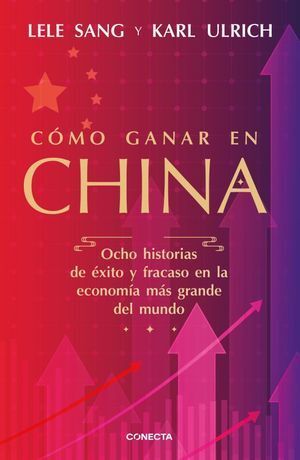 Portada del libro COMO GANAR EN CHINA - Compralo en ByAnaCeci.com