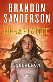 Portada del libro ESCUADRÓN 4: DESAFIANTE - Compralo en ByAnaCeci.com