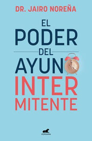 Portada del libro EL PODER DEL AYUNO INTERMITENTE - Compralo en ByAnaCeci.com