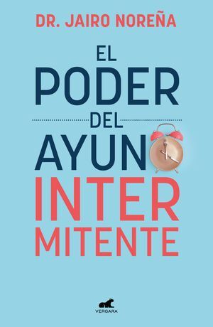 Portada del libro EL PODER DEL AYUNO INTERMITENTE - Compralo en ByAnaCeci.com