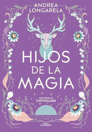 Portada del libro HISTORIAS DE CATHALIAN 2: HIJOS DE LA MAGIA - Compralo en ByAnaCeci.com