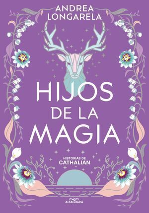 Portada del libro HISTORIAS DE CATHALIAN 2: HIJOS DE LA MAGIA - Compralo en ByAnaCeci.com