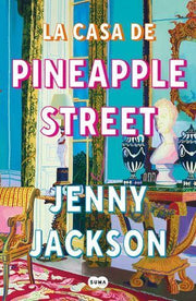 Portada del libro LA CASA DE PINEAPPLE STREET - Compralo en ByAnaCeci.com