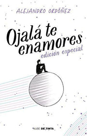 Portada del libro OJALÁ TE ENAMORES (EDICIÓN ESPECIAL) - Compralo en ByAnaCeci.com