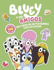 Portada del libro BLUEY Y SUS AMIGOS. UN LIBRO DE ACTIVIDADES CON STICKERS - Compralo en ByAnaCeci.com